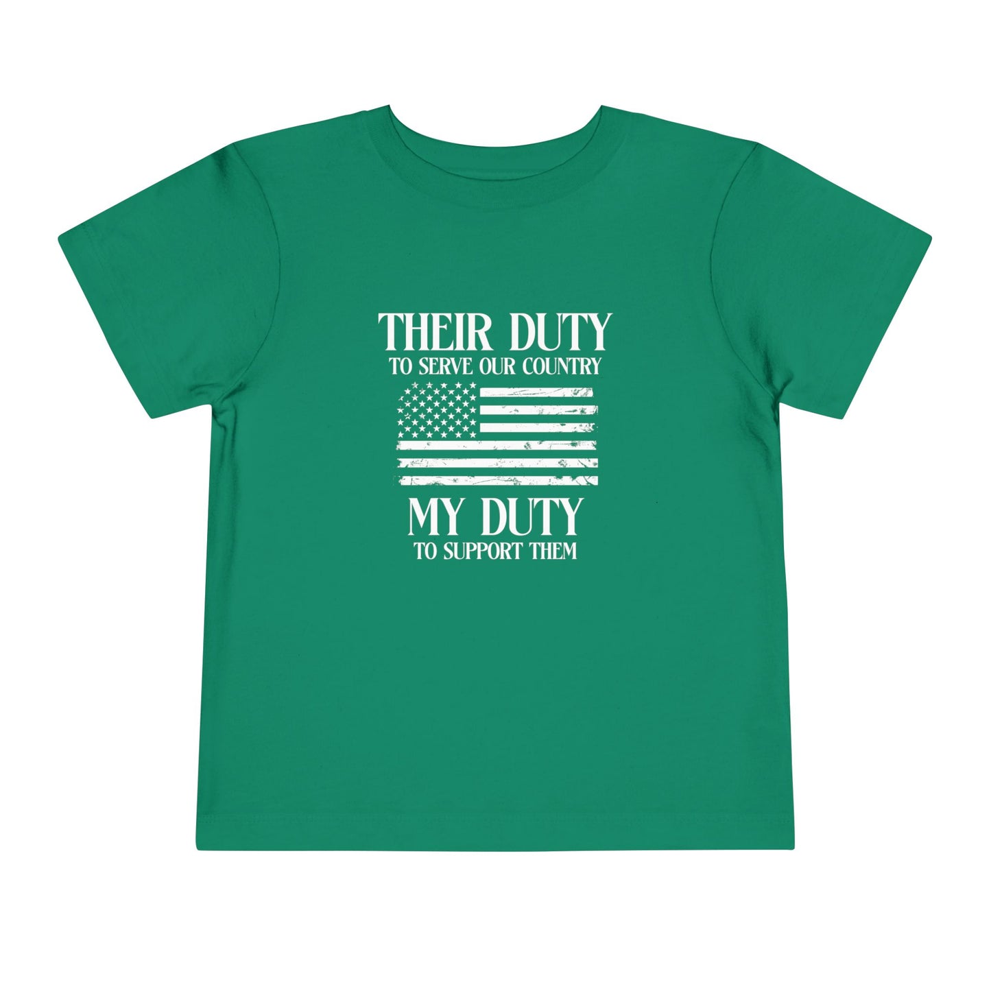 Their Duty My Duty Toddler Short Sleeve Tee