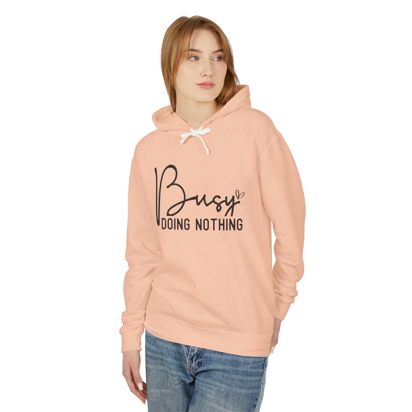 Busy doing nothing! Unisex Lightweight Hooded Sweatshirt