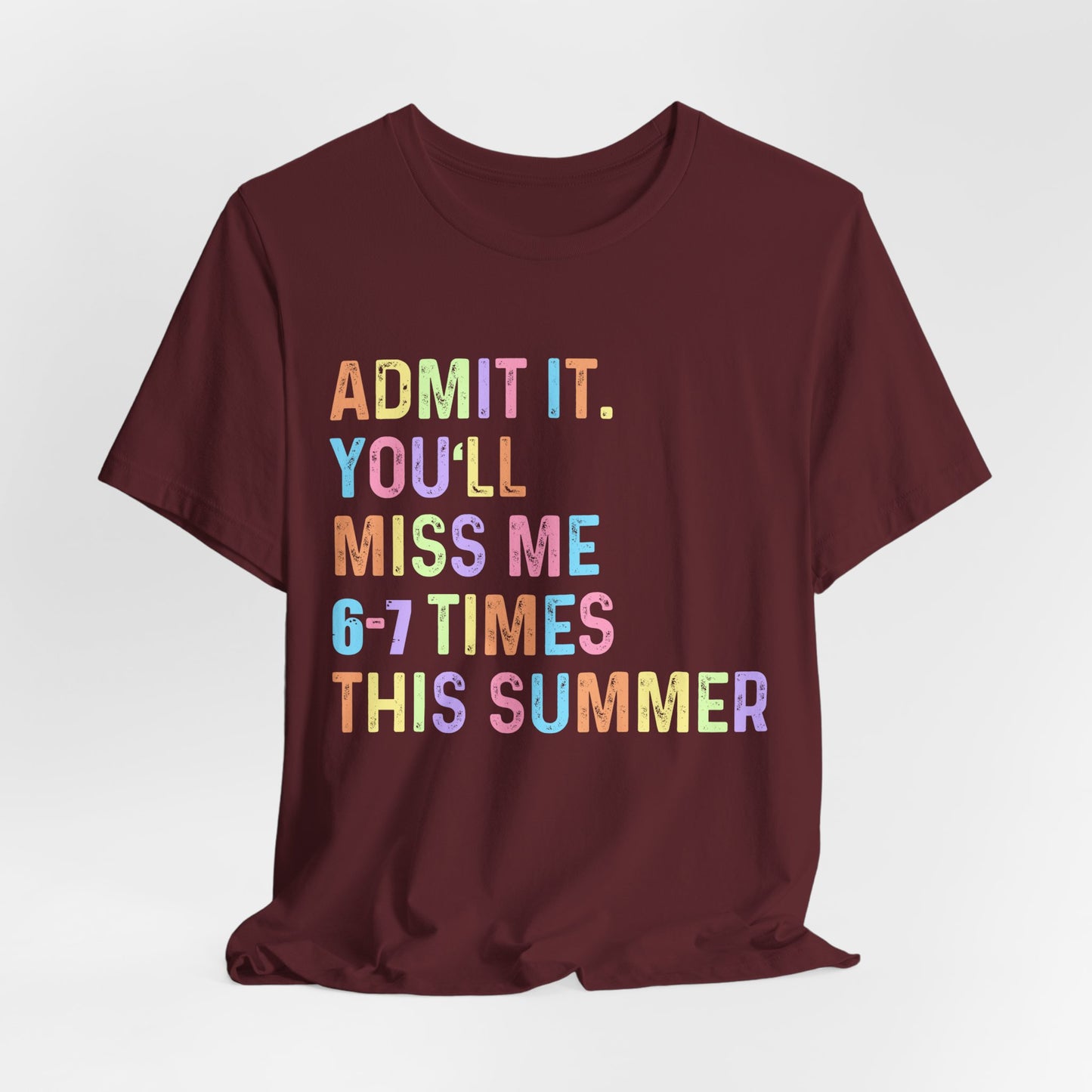 Admit it Unisex Jersey Short Sleeve Tee