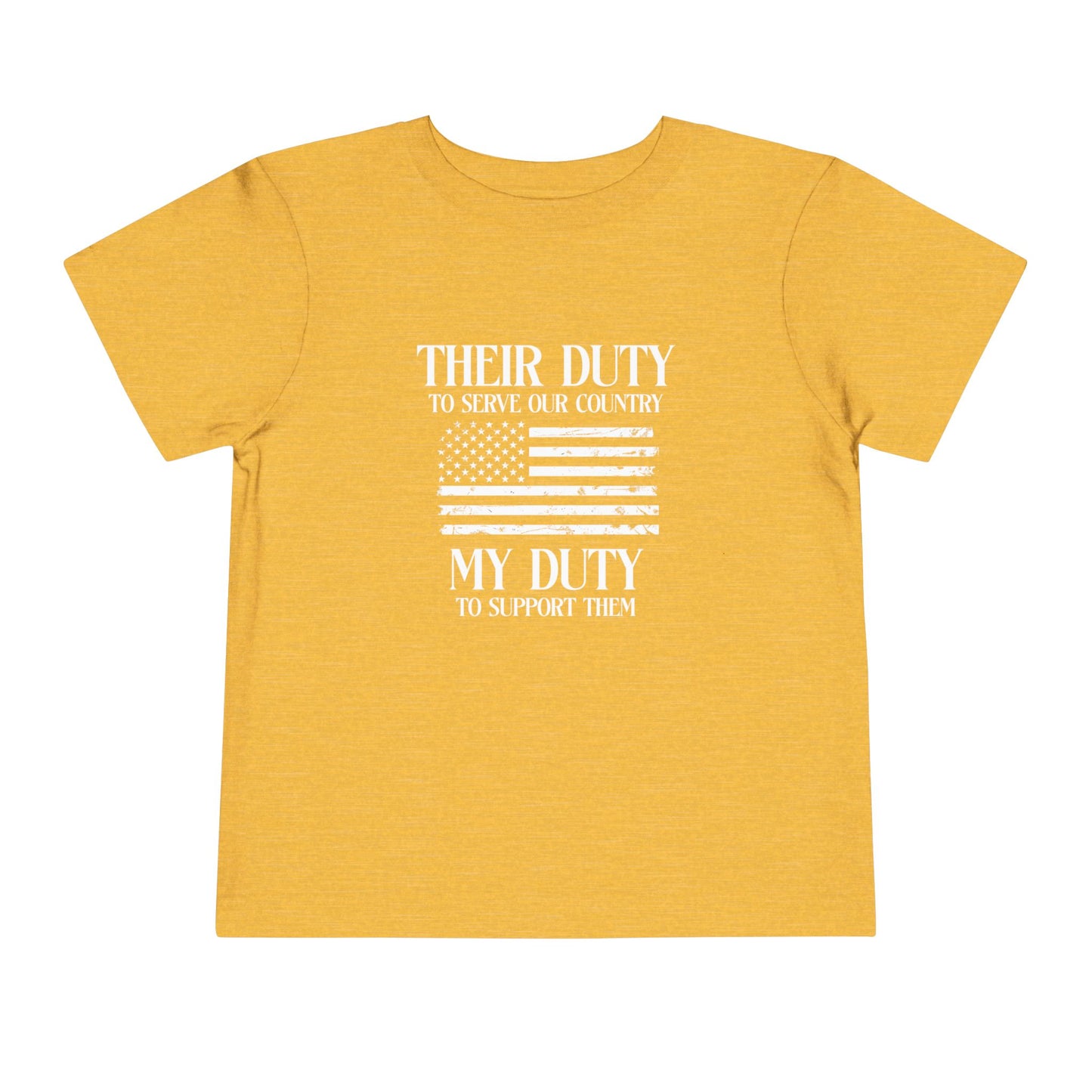 Their Duty My Duty Toddler Short Sleeve Tee