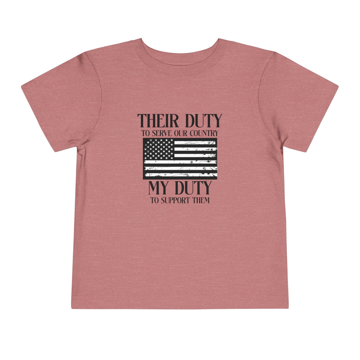 Their Duty My Duty Toddler Short Sleeve Tee