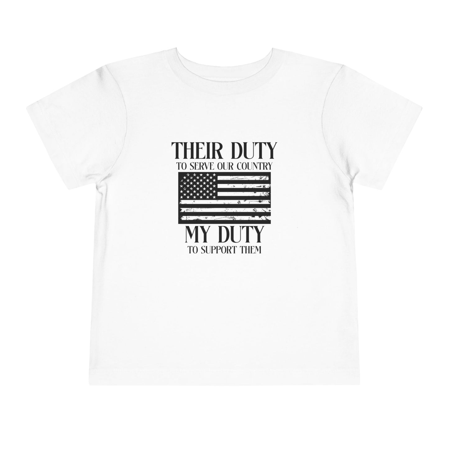 Their Duty My Duty Toddler Short Sleeve Tee