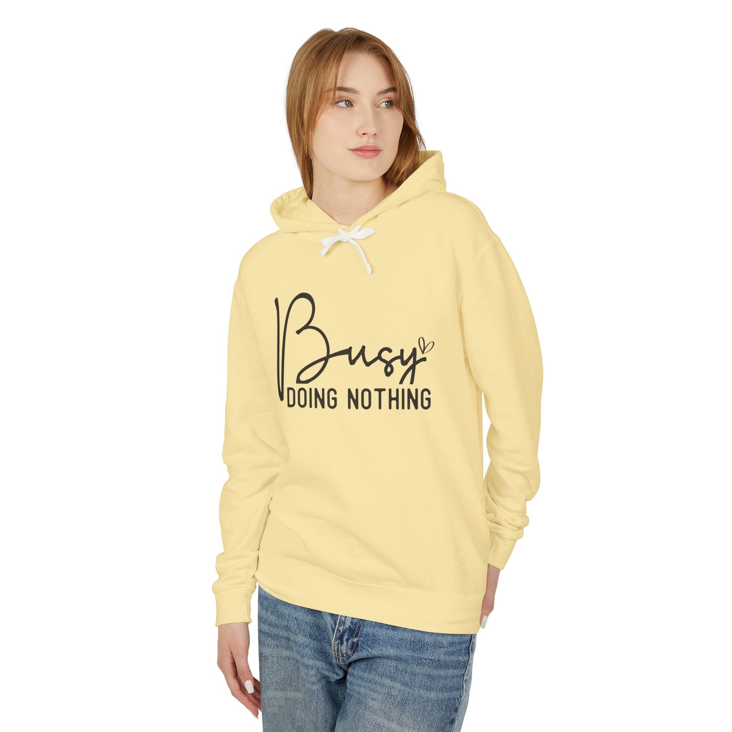 Busy doing nothing! Unisex Lightweight Hooded Sweatshirt