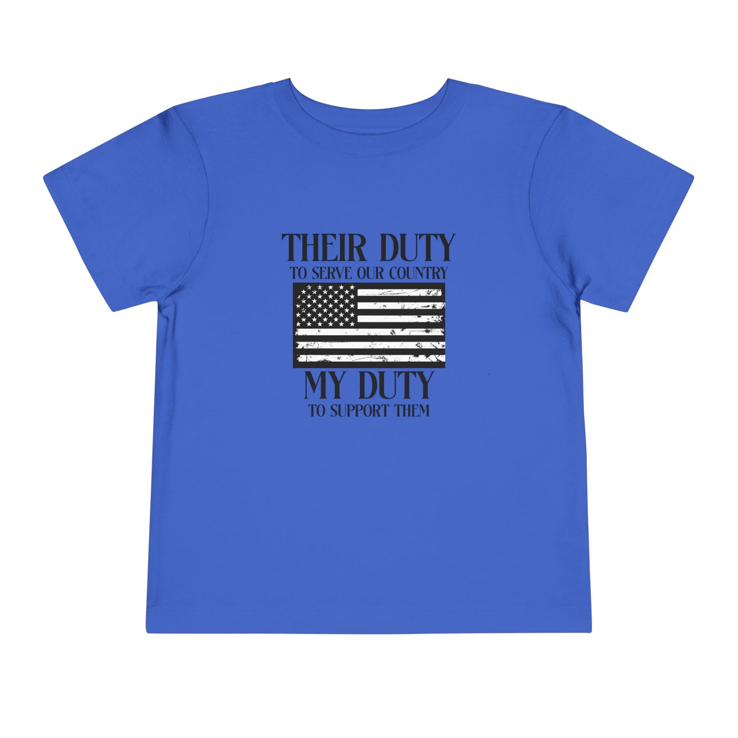 Their Duty My Duty Toddler Short Sleeve Tee