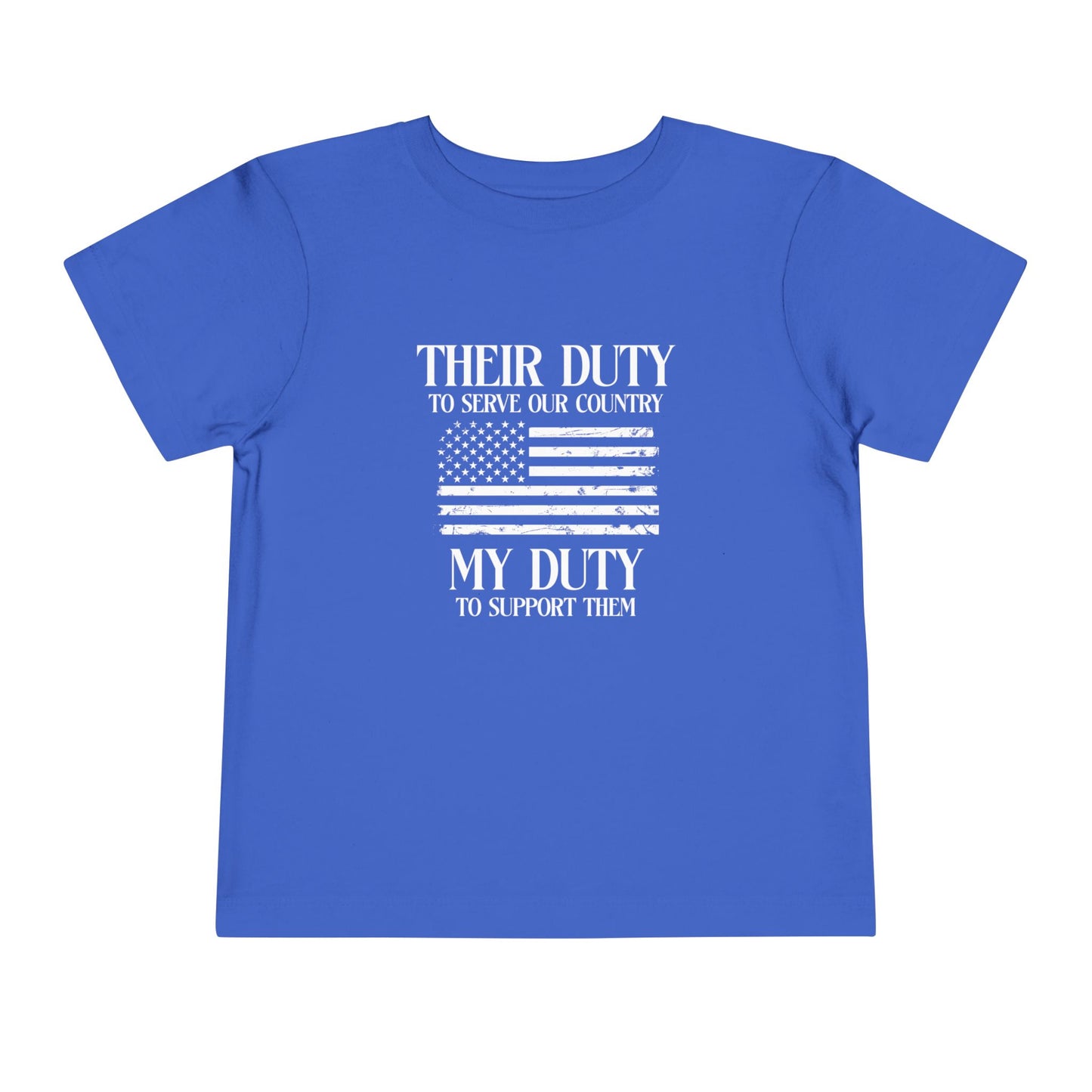 Their Duty My Duty Toddler Short Sleeve Tee