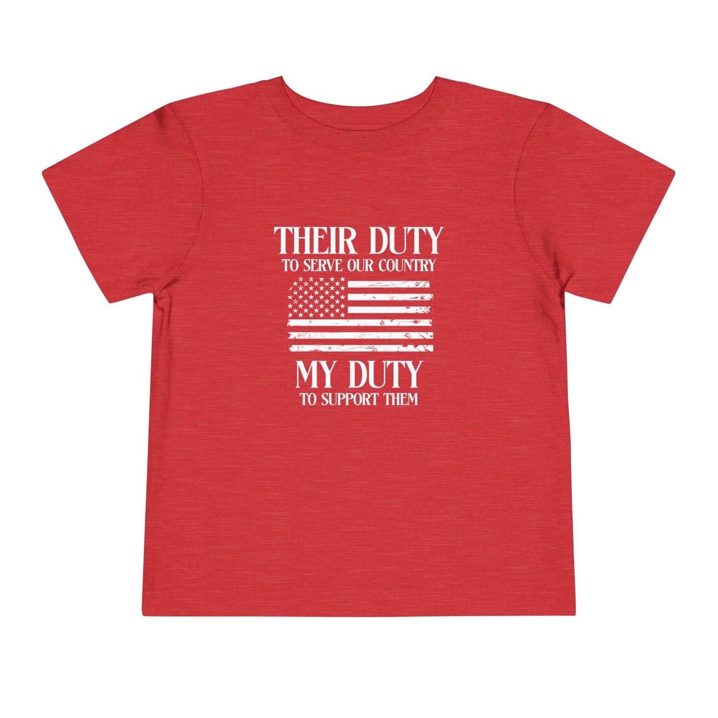 Their Duty My Duty Toddler Short Sleeve Tee