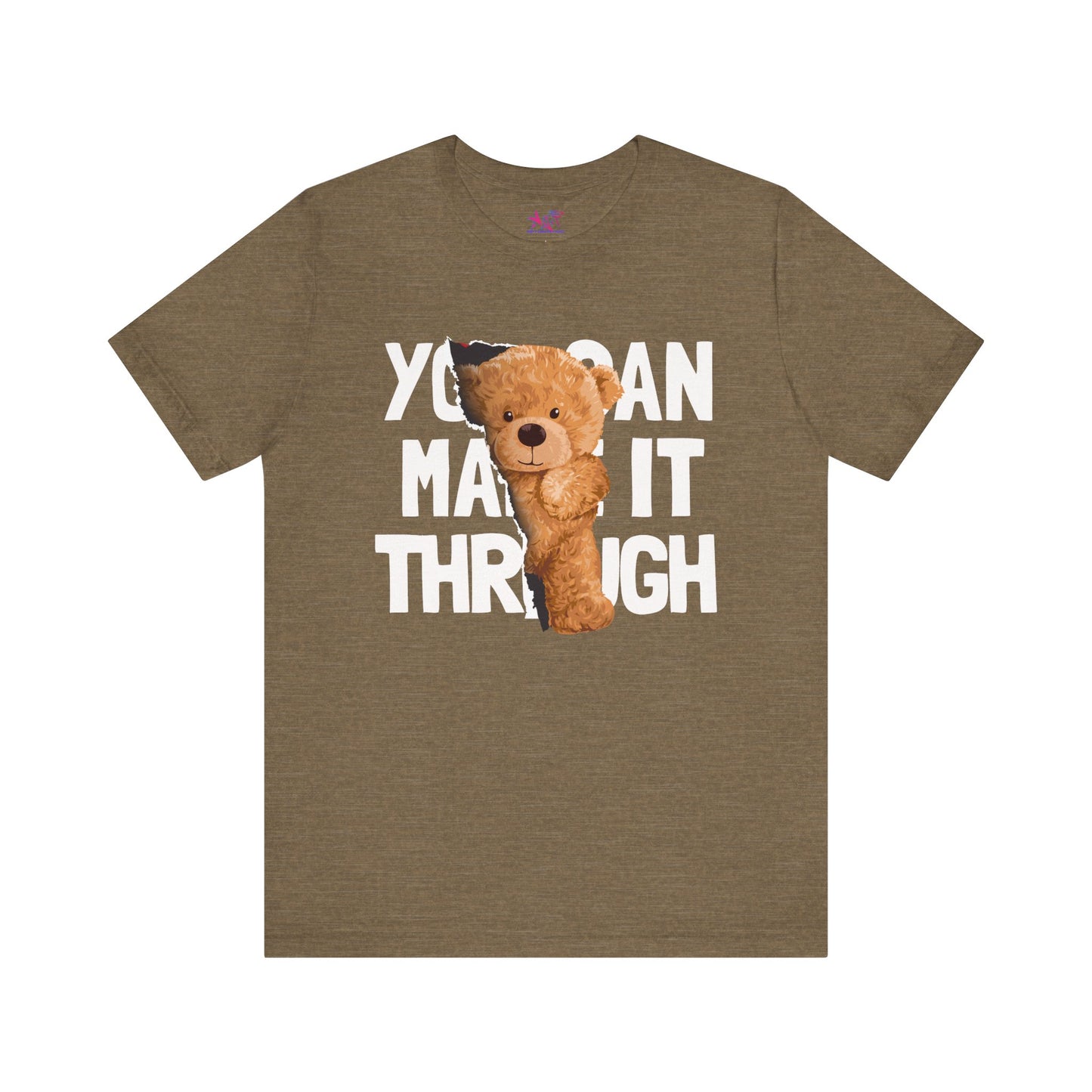 You can make it through Adult Unisex Jersey Short Sleeve Tee