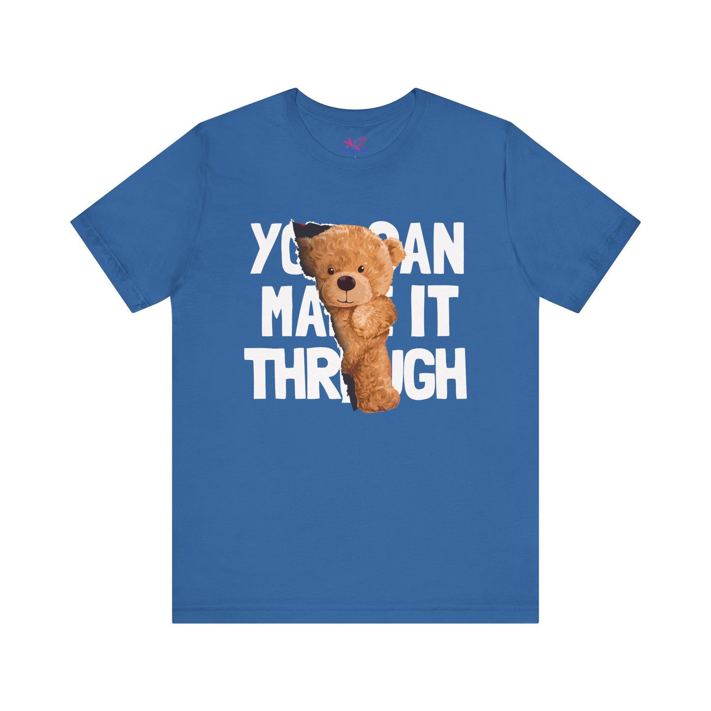 You can make it through Adult Unisex Jersey Short Sleeve Tee