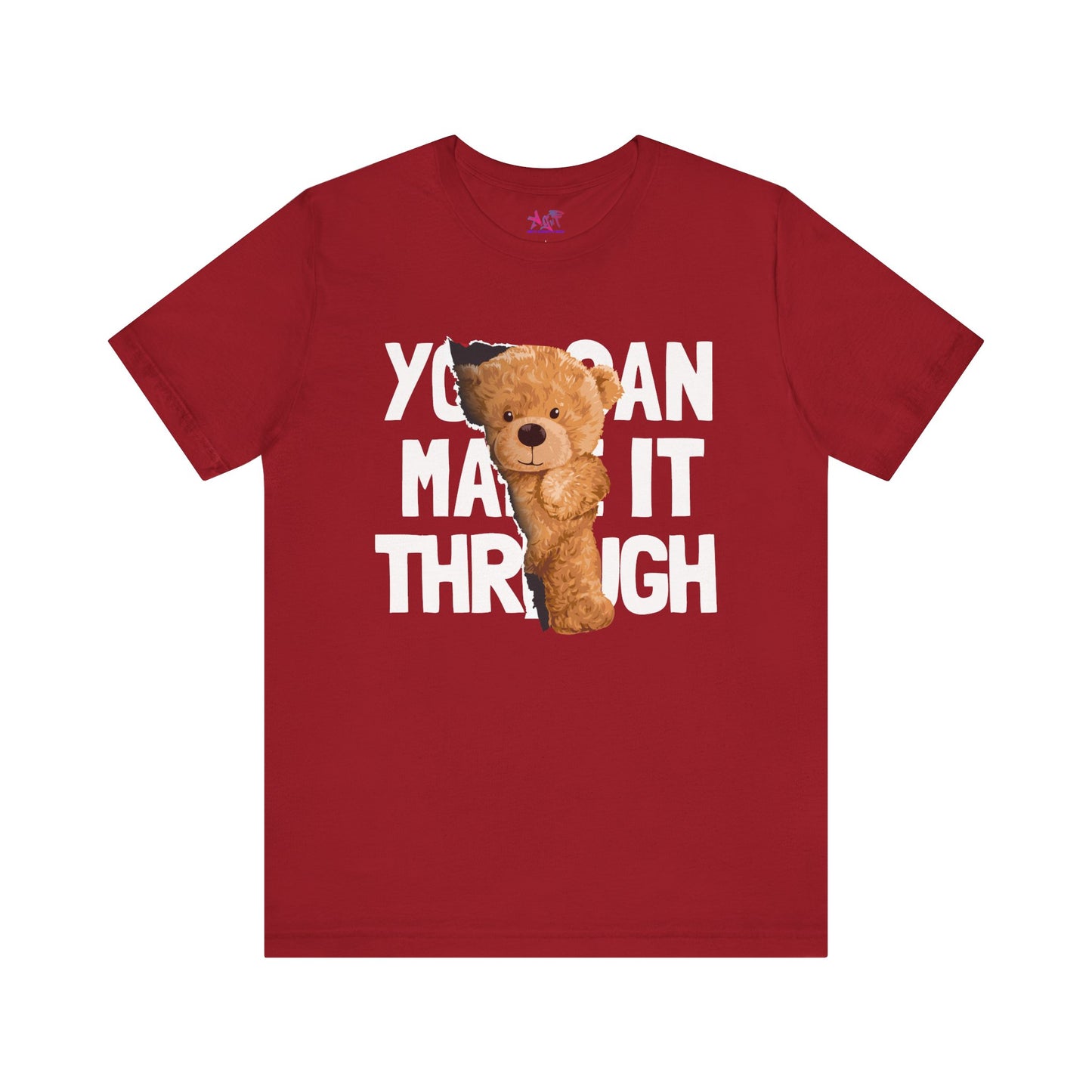 You can make it through Adult Unisex Jersey Short Sleeve Tee