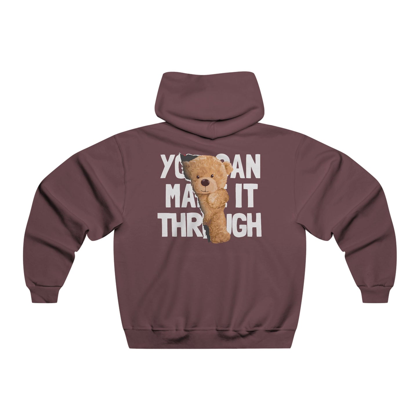 You can make it through! Hoodie