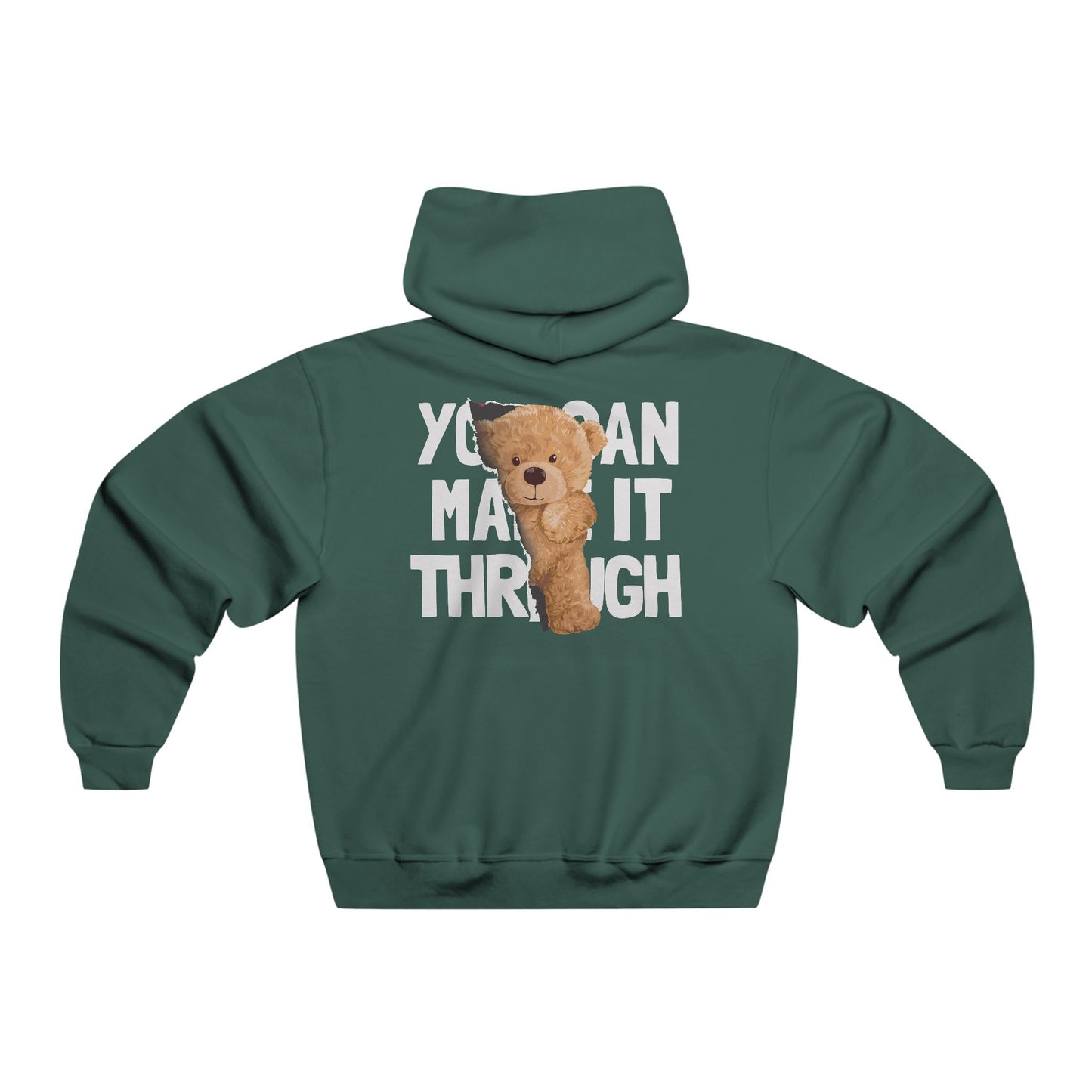 You can make it through! Hoodie