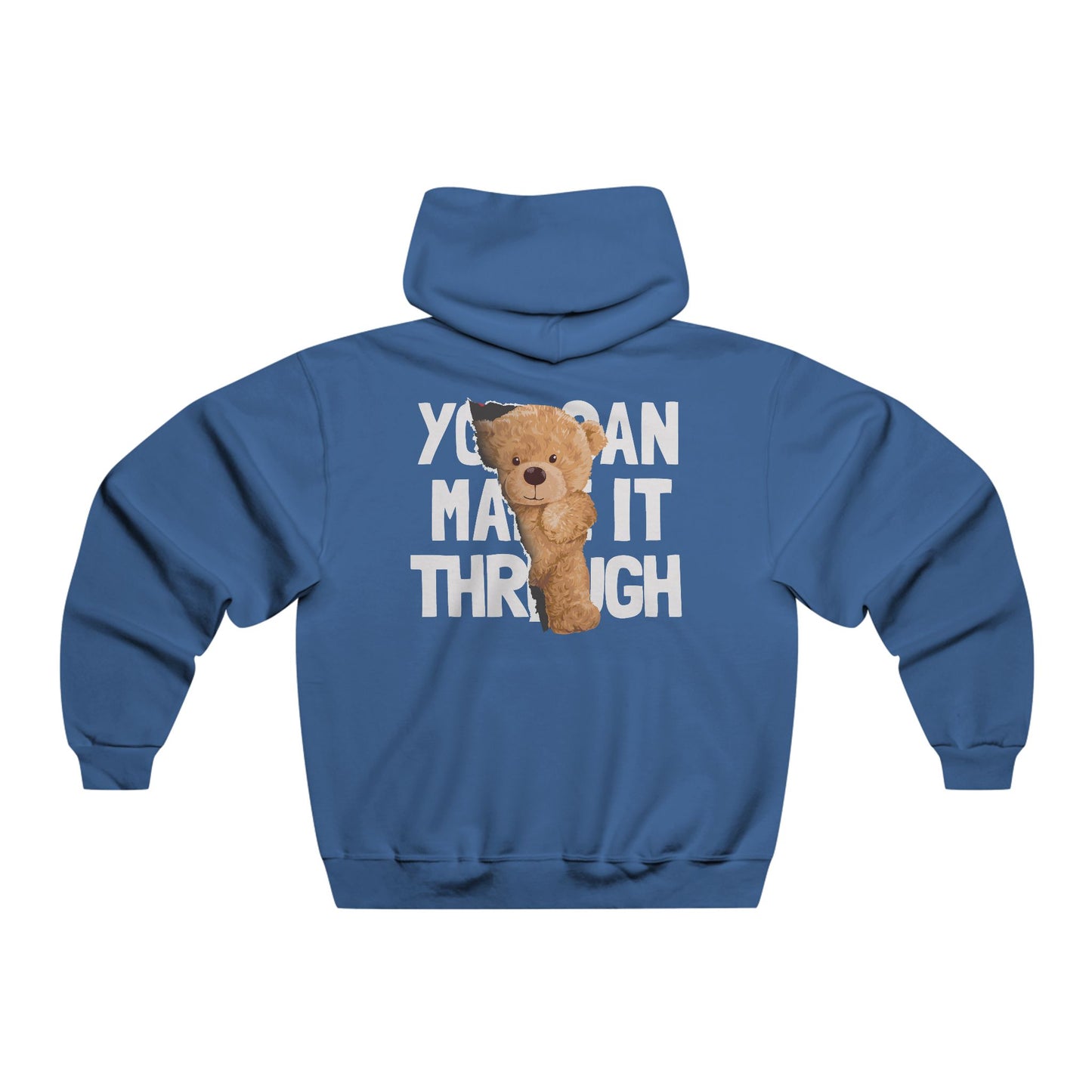 You can make it through! Hoodie