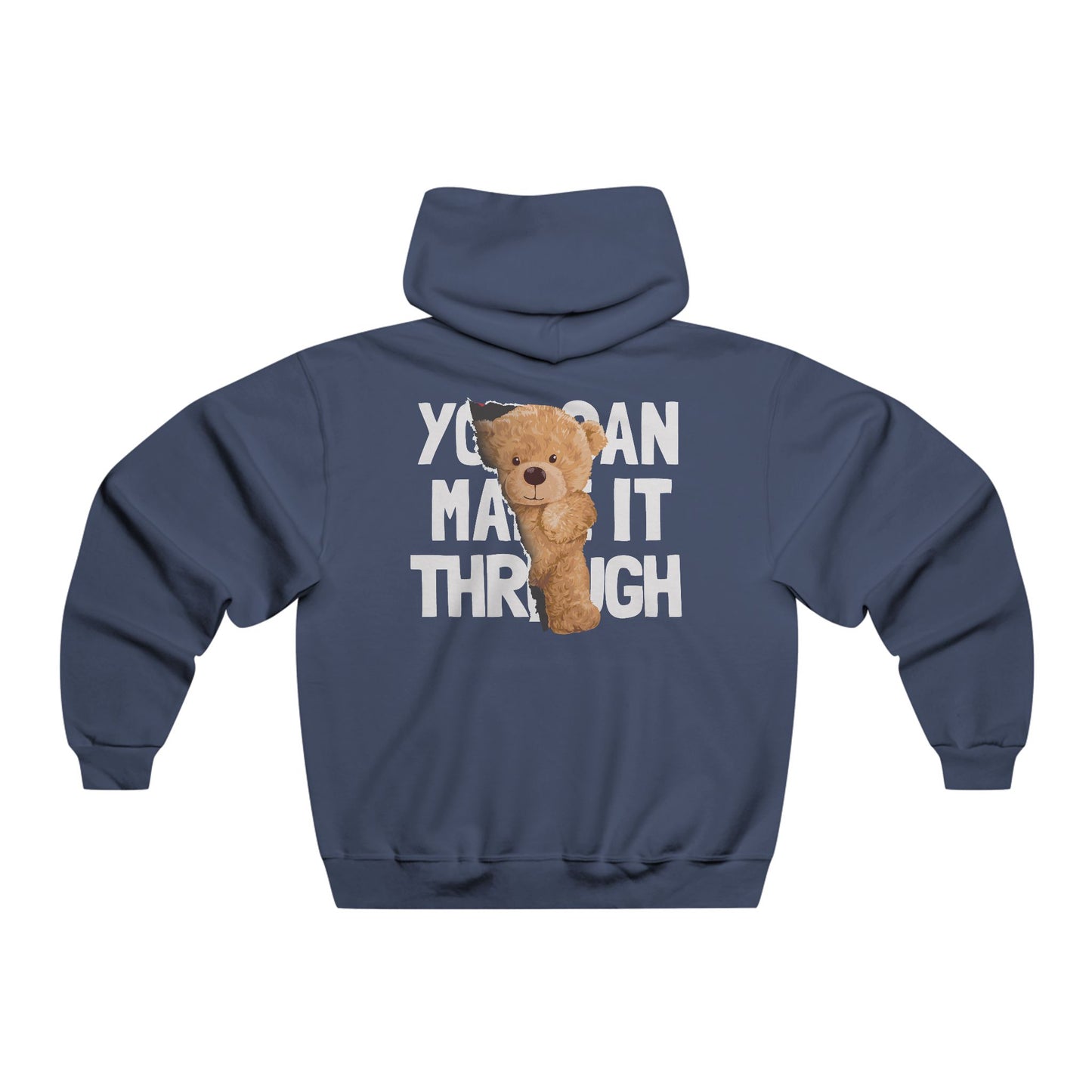 You can make it through! Hoodie