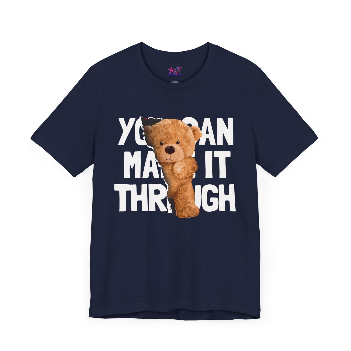 You can make it through Adult Unisex Jersey Short Sleeve Tee