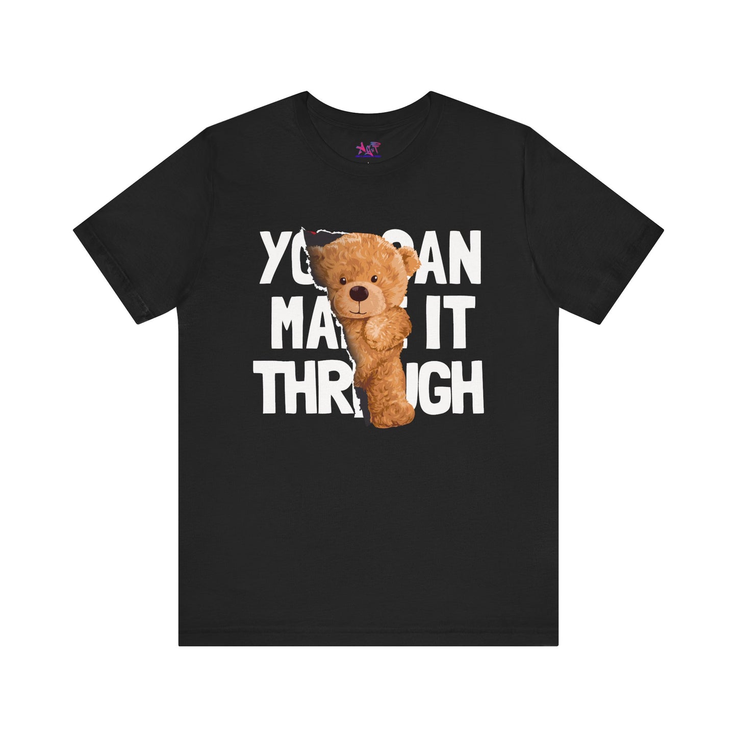 You can make it through Adult Unisex Jersey Short Sleeve Tee
