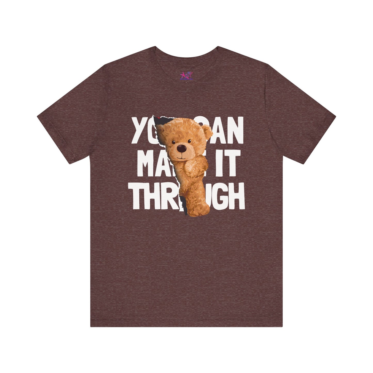 You can make it through Adult Unisex Jersey Short Sleeve Tee