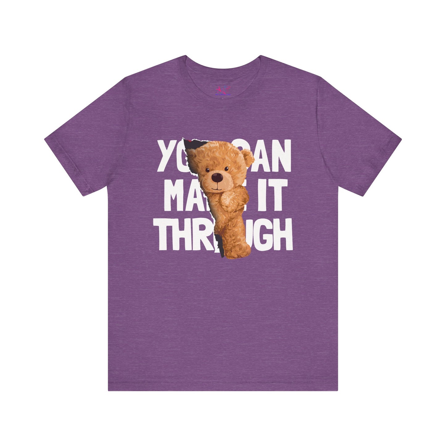 You can make it through Adult Unisex Jersey Short Sleeve Tee