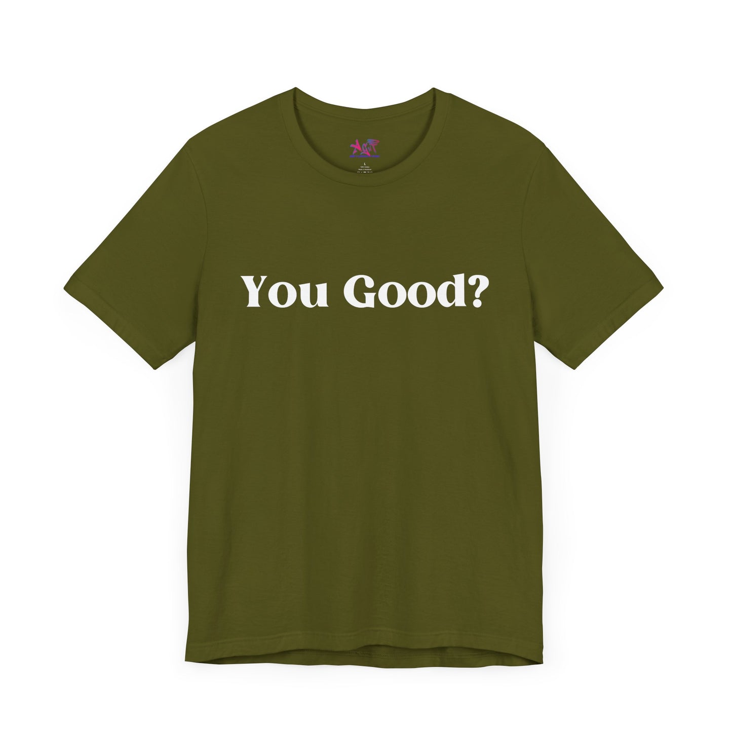 You Good? Unisex Jersey Short Sleeve Tee darker colors
