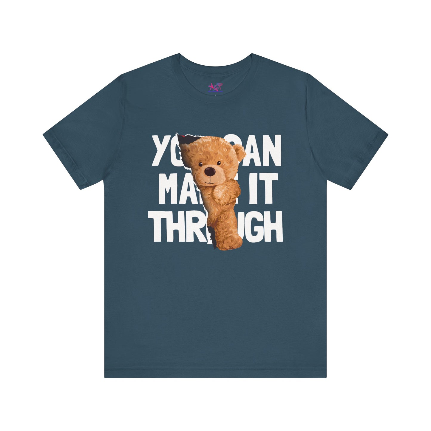 You can make it through Adult Unisex Jersey Short Sleeve Tee