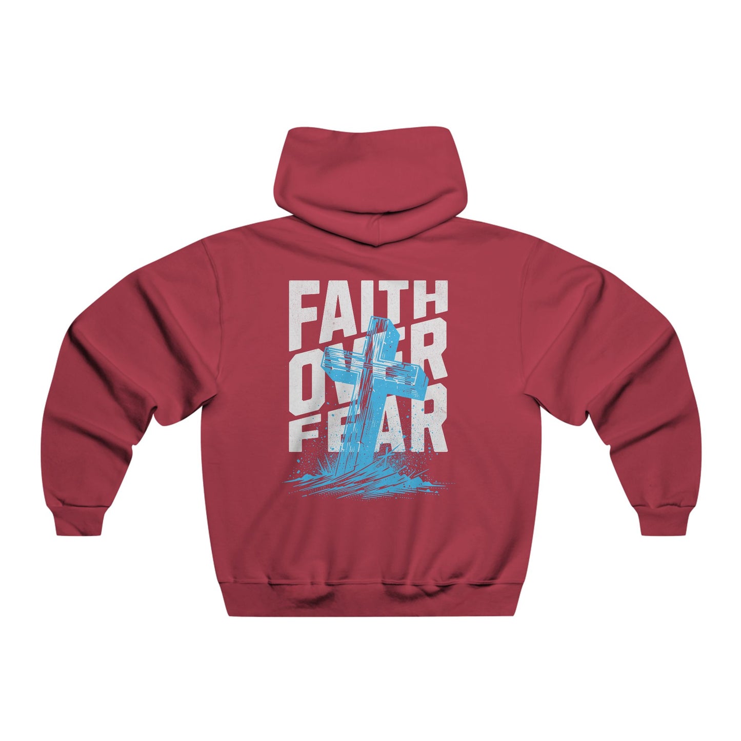 Faith Over Fear full back design.  Men's NUBLEND® Hooded Sweatshirt