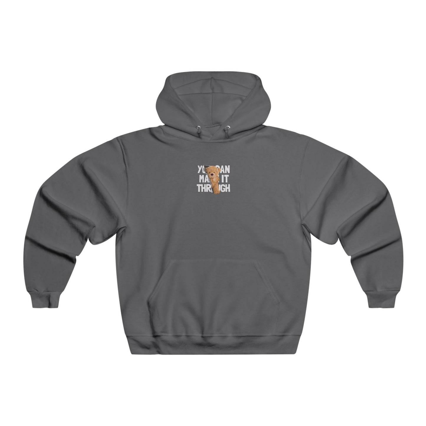 You can make it through! Hoodie