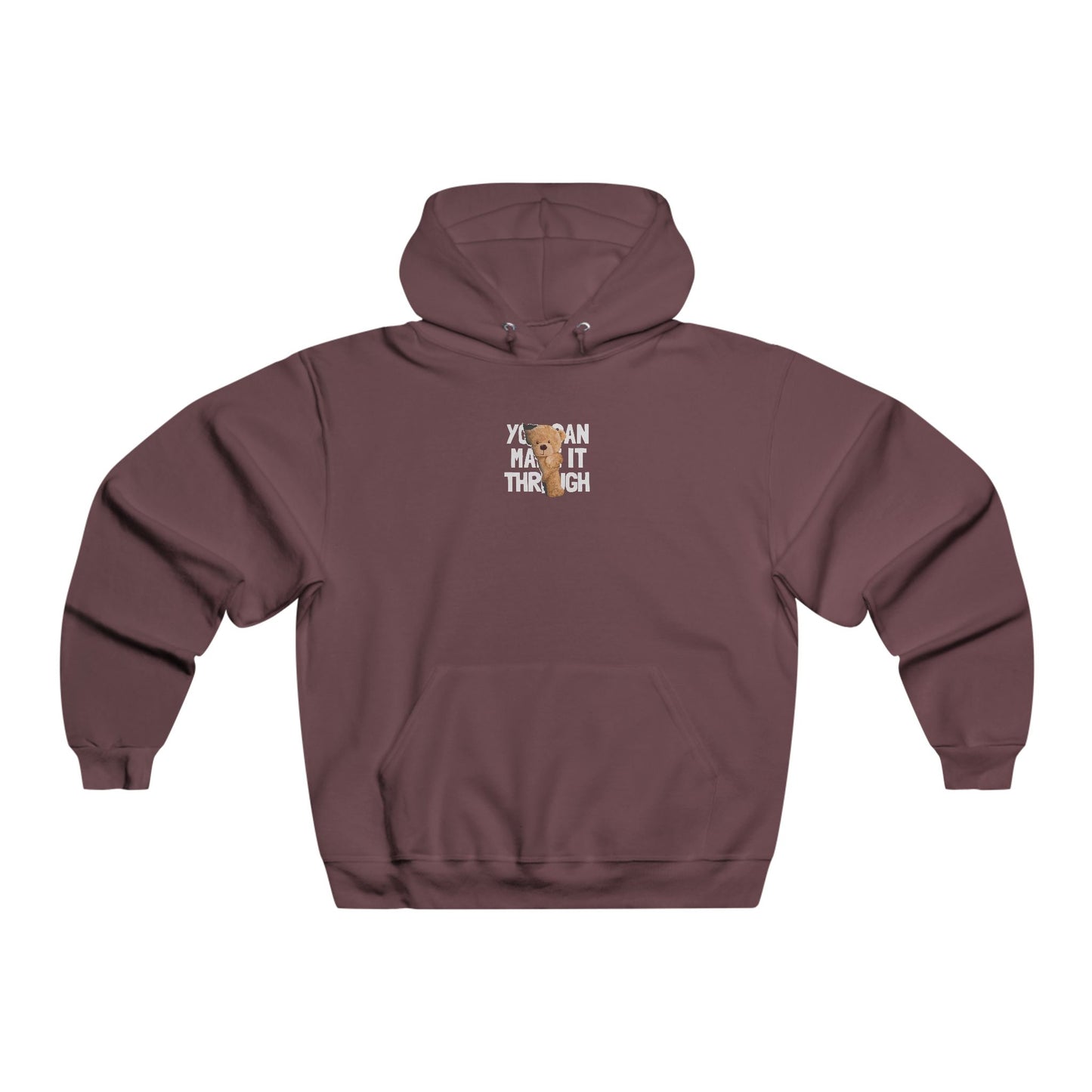 You can make it through! Hoodie
