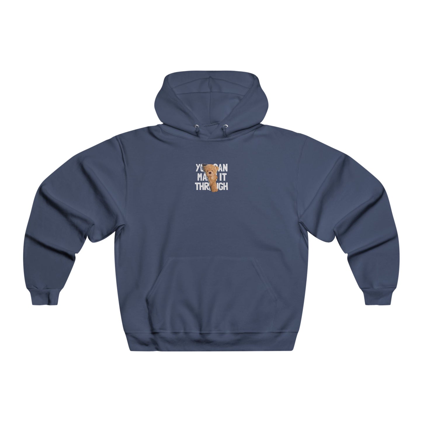 You can make it through! Hoodie