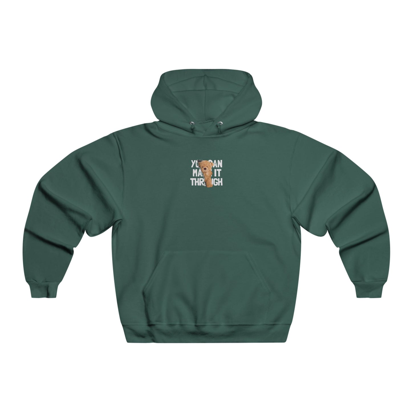 You can make it through! Hoodie